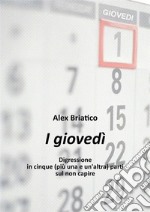 I Giovedì. E-book. Formato EPUB ebook