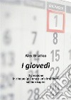 I Giovedì. E-book. Formato EPUB ebook