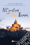 All'ombra delle Due Torri. E-book. Formato PDF ebook