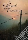 Effimeri Pensieri. E-book. Formato EPUB ebook di Mario Salucci