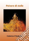 Polvere di stelle. E-book. Formato EPUB ebook