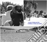 Florida and the Caribbean in black and white. E-book. Formato PDF