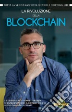 La rivoluzione della Blockchain. E-book. Formato EPUB ebook