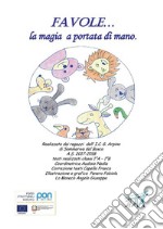 Favole... la magia a portata di mano. E-book. Formato PDF ebook