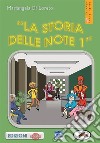 La storia delle note 1. E-book. Formato PDF ebook