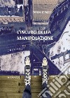 L'incubo della manipolazione - Il coraggio di andare avanti. E-book. Formato PDF ebook