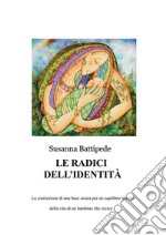 Le radici dell'identità. E-book. Formato EPUB