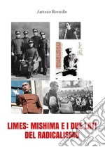 Limes: Mishima e i due lati del radicalismo. E-book. Formato PDF ebook