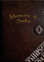 Memorie di Sadra. E-book. Formato PDF