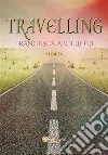 Travelling. E-book. Formato EPUB ebook
