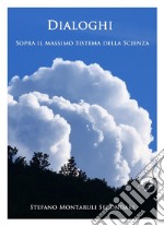 Dialoghi sopra il massimo Sistema della Scienza. E-book. Formato PDF ebook