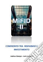 MIFID 2. Confronto tra risparmio e investimento. E-book. Formato PDF ebook