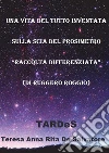 Una vita del tutto inventata. E-book. Formato EPUB ebook di Teresa Annarita De Salvatore