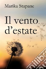 Il vento d'estate. E-book. Formato EPUB ebook