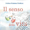 Il senso della vita. E-book. Formato PDF ebook di Sokhna Mariama Diakhate
