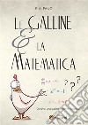 Le galline e la matematica. E-book. Formato PDF ebook