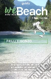 Mystic Rivers – Friuli e Valle dell’Isonzo. E-book. Formato EPUB ebook di Filippo Tuccimei
