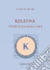 KELENNA I vinti non hanno voce. E-book. Formato EPUB ebook