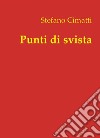 Punti di svista. E-book. Formato PDF ebook di Stefano Cimatti