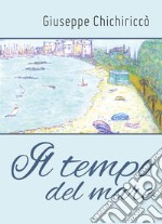 Il tempo del mare. E-book. Formato PDF ebook