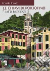 Le chiavi di Portofino e altri racconti. E-book. Formato EPUB ebook di Edoardo Noseda