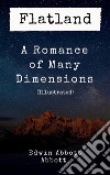 Flatland: A Romance of Many Dimensions (Illustrated). E-book. Formato PDF ebook