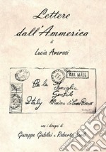 Lettere dall'Ammerica. E-book. Formato PDF ebook