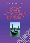 Due camelie rosse. E-book. Formato PDF ebook di Peter Louis Arnell