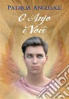 O Anjo e Voce. E-book. Formato EPUB ebook