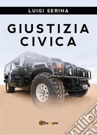 Giustizia civica. E-book. Formato PDF ebook