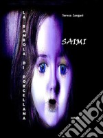 Saimi. La bambola di porcellana. E-book. Formato PDF ebook