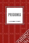 Prigionia. E-book. Formato PDF ebook