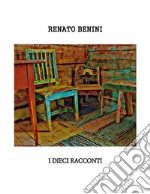 I dieci racconti. E-book. Formato EPUB ebook