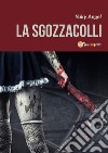 La sgozzacolli. E-book. Formato PDF ebook