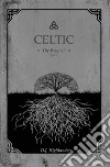 CELTIC, the Prequel vol.1. E-book. Formato EPUB ebook di D. J. Highlanders