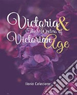 Victoria & The Writers of Victorian Age. E-book. Formato EPUB ebook