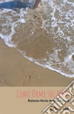 Come Orme sul Mare. E-book. Formato EPUB ebook