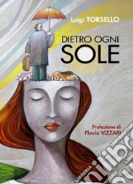 Dietro ogni sole. E-book. Formato PDF