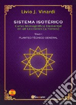 SISTEMA ISOTÉRICO – Curso Monográfico Elemental en 48 Lecciones – Tomo I (EN ESPAÑOL). E-book. Formato PDF ebook