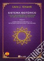 SISTEMA ISOTÉRICO – Curso Monográfico Elemental en 48 Lecciones – Tomo IV (EN ESPAÑOL). E-book. Formato PDF ebook