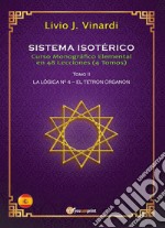 SISTEMA ISOTÉRICO – Curso Monográfico Elemental en 48 Lecciones – Tomo II (EN ESPAÑOL). E-book. Formato PDF ebook