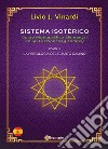 SISTEMA ISOTÉRICO – Curso Monográfico Elemental en 48 Lecciones – Tomo III (EN ESPAÑOL). E-book. Formato PDF ebook di Livio J. Vinardi