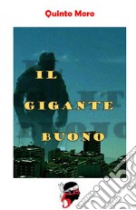 Il Gigante Buono. E-book. Formato PDF