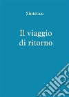 Il viaggio di ritorno. E-book. Formato EPUB ebook