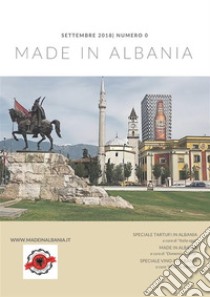 Made in Albania N° 0. E-book. Formato PDF ebook di Portale d'informazione 