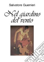 Nel giardino del vento. E-book. Formato PDF ebook