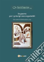 In guerra per i principi non negoziabili. E-book. Formato PDF