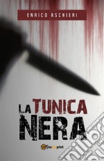 La Tunica Nera. E-book. Formato EPUB ebook