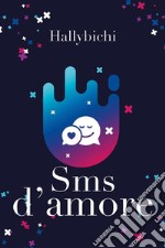 SMS d'amore. E-book. Formato EPUB