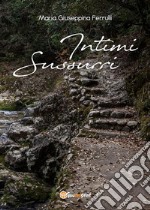 Intimi sussurri. E-book. Formato EPUB ebook